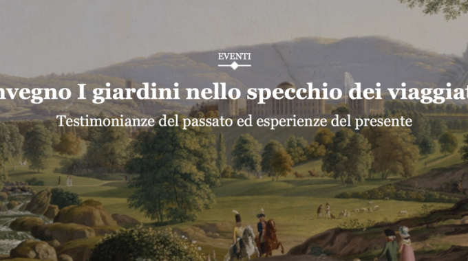 I giardini nello specchio dei viaggiatori. Testimonianze del passato ed esperienze nel presente.