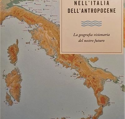 Viaggio nell’Italia dell’Antropocene. Un’introduzione