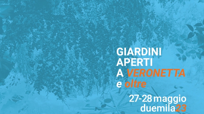 GIARDINI APERTI A VERONETTA E OLTRE, Sabato 27 e Domenica 28 maggio 2023