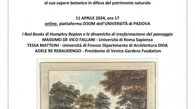 11 Aprile h.17:00 online – XXXIV Corso di aggiornamento sul giardino storico e sul paesaggio – I read books di Humphry Repton e le dinamiche di trasformazione del paesaggio.