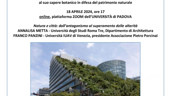 Giovedì 18/04 h.17:00 online – XXXIV Corso di aggiornamento sul giardino storico e sul paesaggio – Natura e città dall’antagonismo al superamento delle alterità.