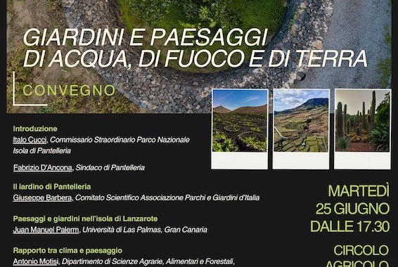 25 giugno “Pantelleria e Lanzarote. Giardini e paesaggi di acqua, di fuoco e di terra” presso il circolo di Scauri