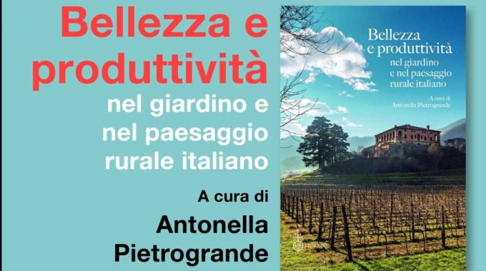 3 dicembre – Bellezza e produttività nel giardino e nel paesaggio rurale italiano