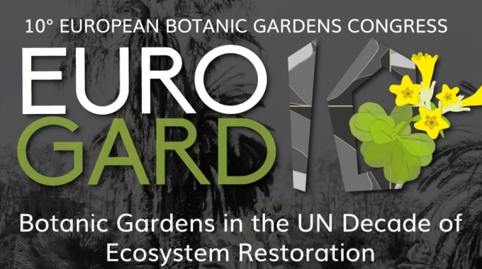 22-26/09 – 10° Congresso europeo dei Giardini botanici: “Botanic Gardens in the UN Decade of Ecosystem Restoration”